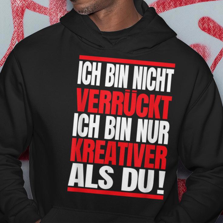 Ich Bin Nichterrückt Ich Bin Nur Kreativ Als Du Hoodie Lustige Geschenke