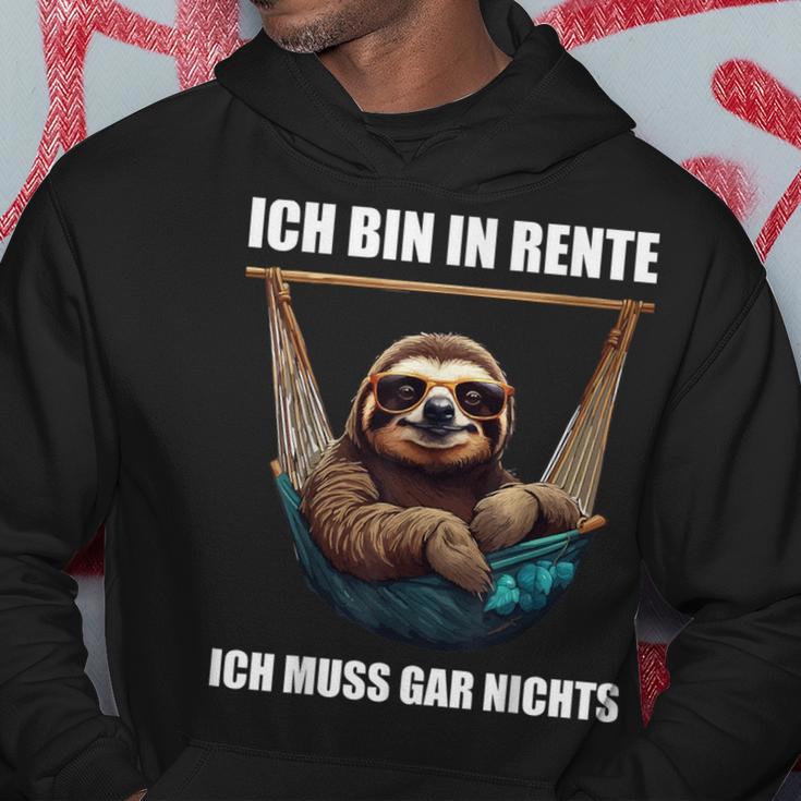 Ich Bin In Rente Ich Muss Gar Nichts Faultier Rentner Kapuzenpullover Lustige Geschenke