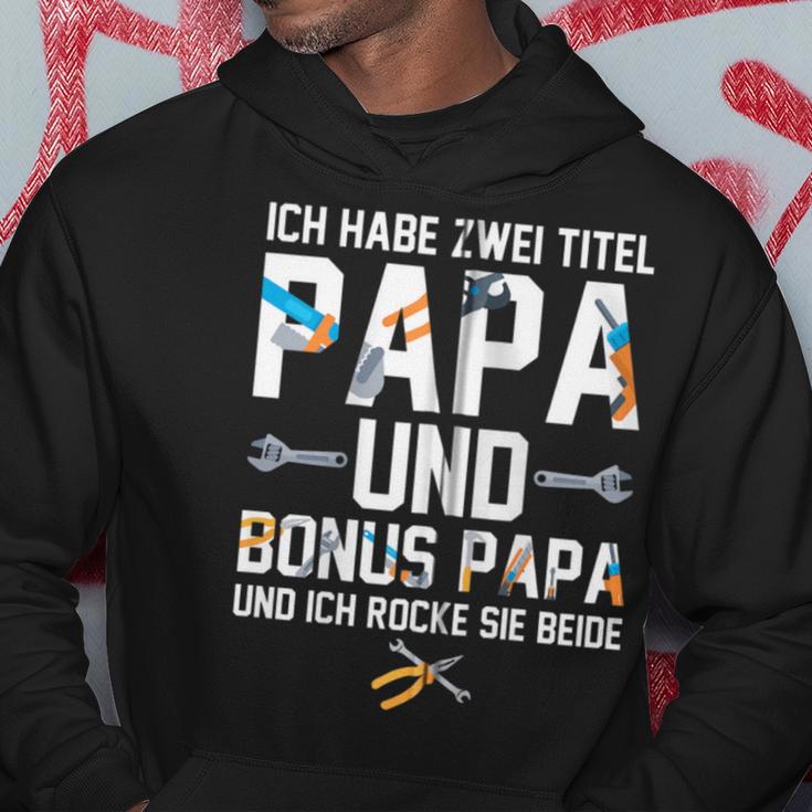 Ich Habe Zwei Titel Bonus Papa Und Papa Rocke Sie Beide Kapuzenjacke Kapuzenpullover Lustige Geschenke