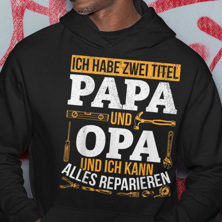 Ich Habe Zwei Titel Papa & Opa Und Ich Kann Alles Reparieren Hoodie Lustige Geschenke