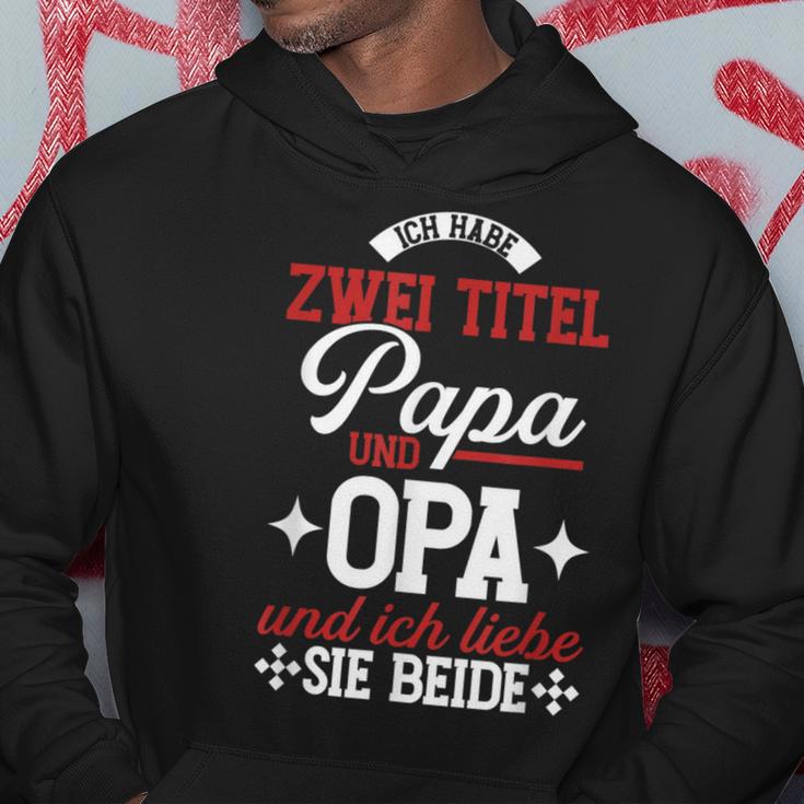 Ich Habe Zwei Titel Papa Und Opa Und Ich Liebe Sie Beide Kapuzenpullover Lustige Geschenke