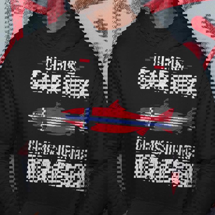 Ich Muss Gar Nix Ich Muss Nur Nach Norwegian Scandinavia Hoodie Lustige Geschenke