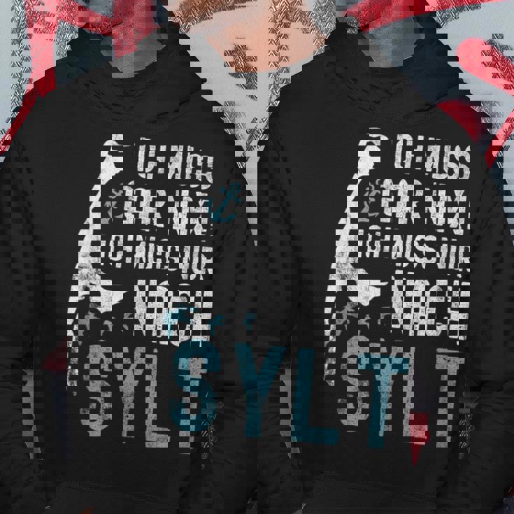 Ich Muss Gar Nix Ich Muss Nur Nach Sylt S Hoodie Lustige Geschenke