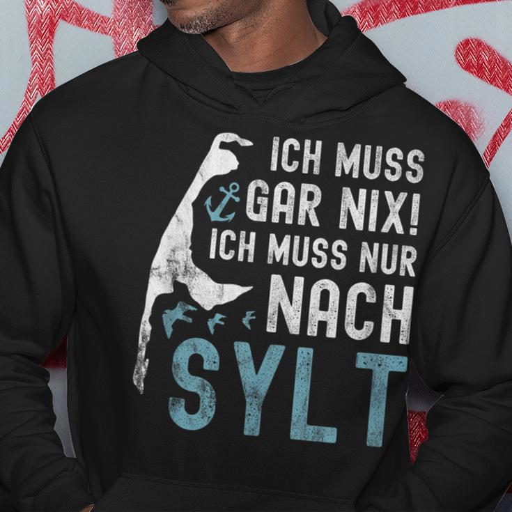 Ich Muss Gar Nix Ich Muss Nur Nach Sylt S Hoodie Lustige Geschenke