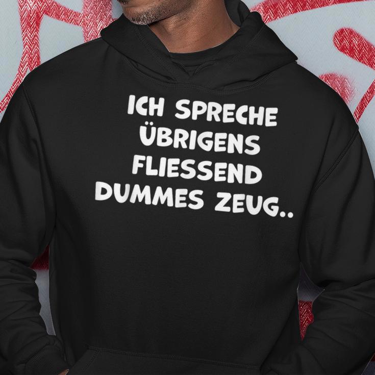 Ich Spreche Übrigens Fliessend Dummes Zeug Hoodie Lustige Geschenke