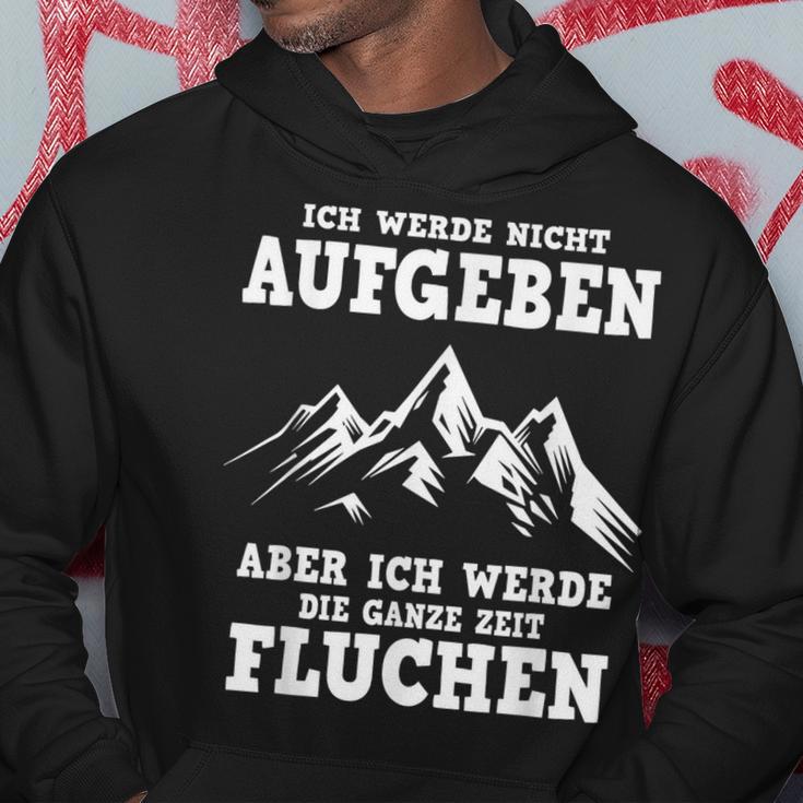 Ich Werde Nicht Abgeben Aber Den Ganzen Weg Sicken Hoodie Lustige Geschenke