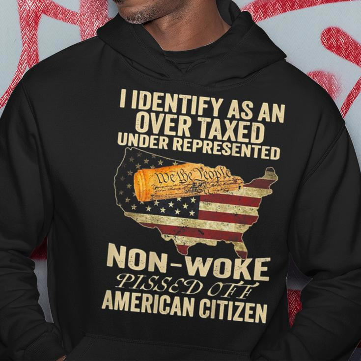 I Identify As An Over Taxed Under On Back Hoodie Funny Gifts