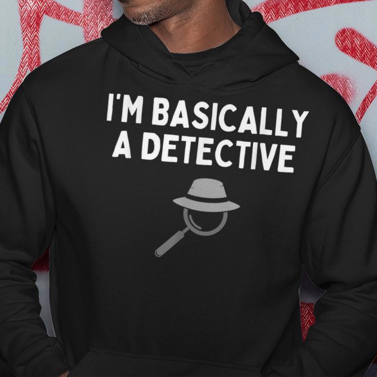 I'm Basically A Detective Detective Costume Hoodie Unique Gifts