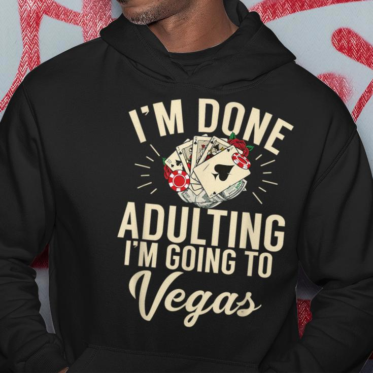 I'm Done Adulting I'm Going To Las Vegas Poker Bachelorette Hoodie Unique Gifts