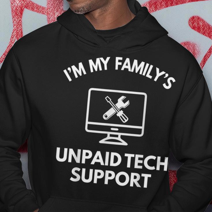 I'm My Family's Unpaid Tech Support Computer It Guy Hoodie Unique Gifts