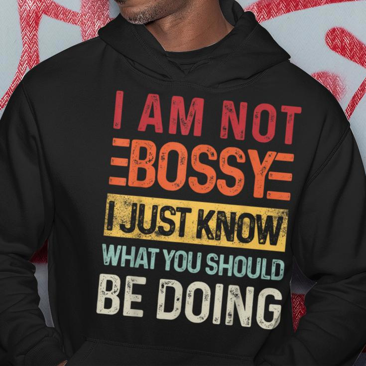 I'm Not Bossy I Just Know What You Should Be Doing Vintage Hoodie Unique Gifts