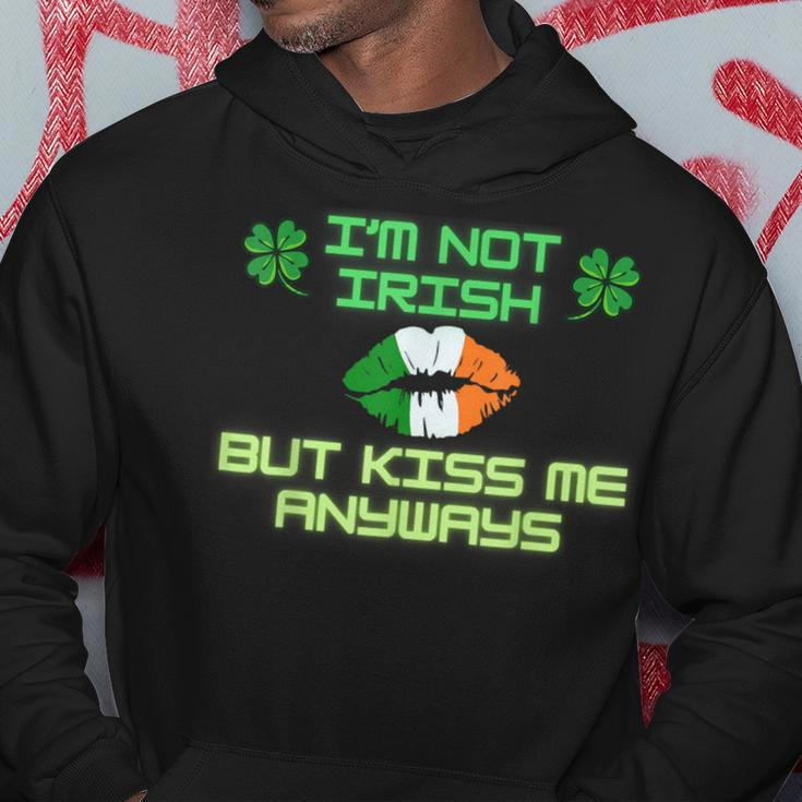 I'm Not Irish But Kiss Me Anyways Happy St Patrick's Day Hoodie Funny Gifts