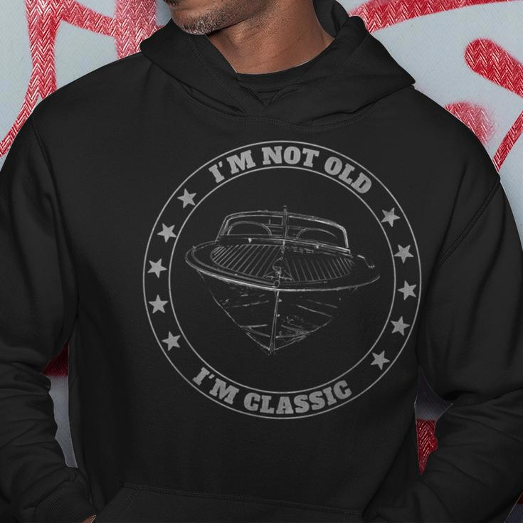 I'm Not Old I'm Classic Vintage Grunge Distressed Boat Hoodie Unique Gifts
