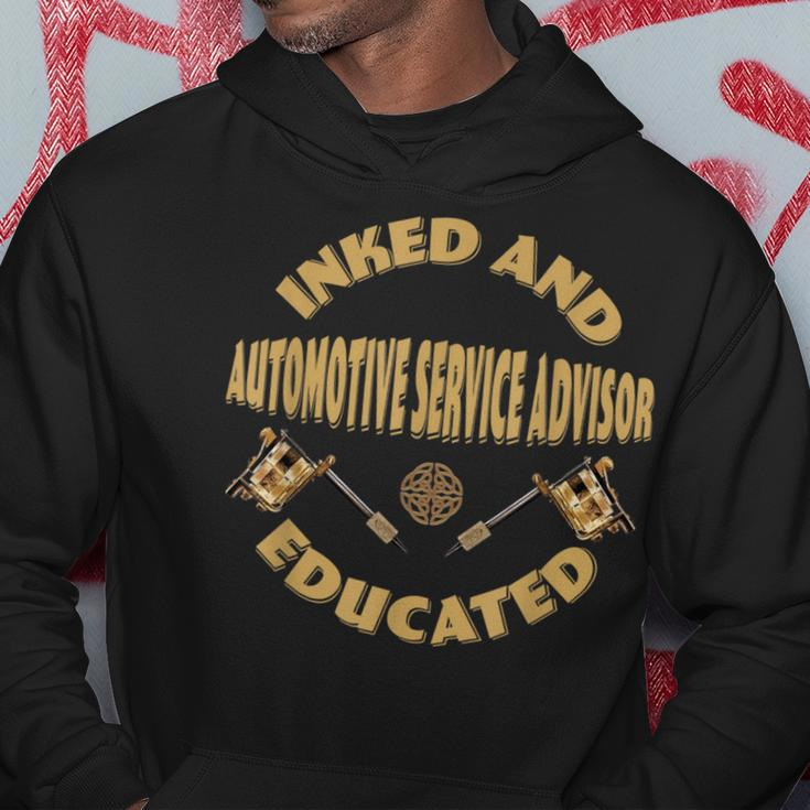 Inked And Educated Automotive Service Advisor Hoodie Unique Gifts