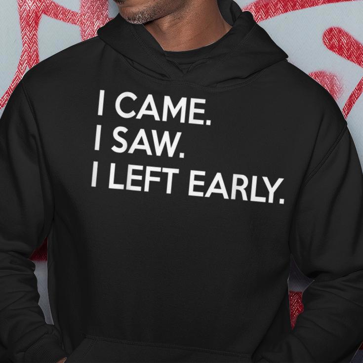 Introvert I Came I Saw I Left Early Hoodie Unique Gifts