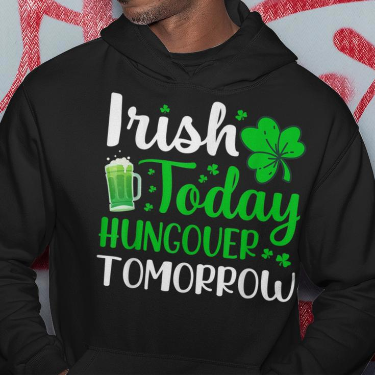 Irish Today Hungover Tomorrow Saint Patrick's Day Hoodie Personalized Gifts