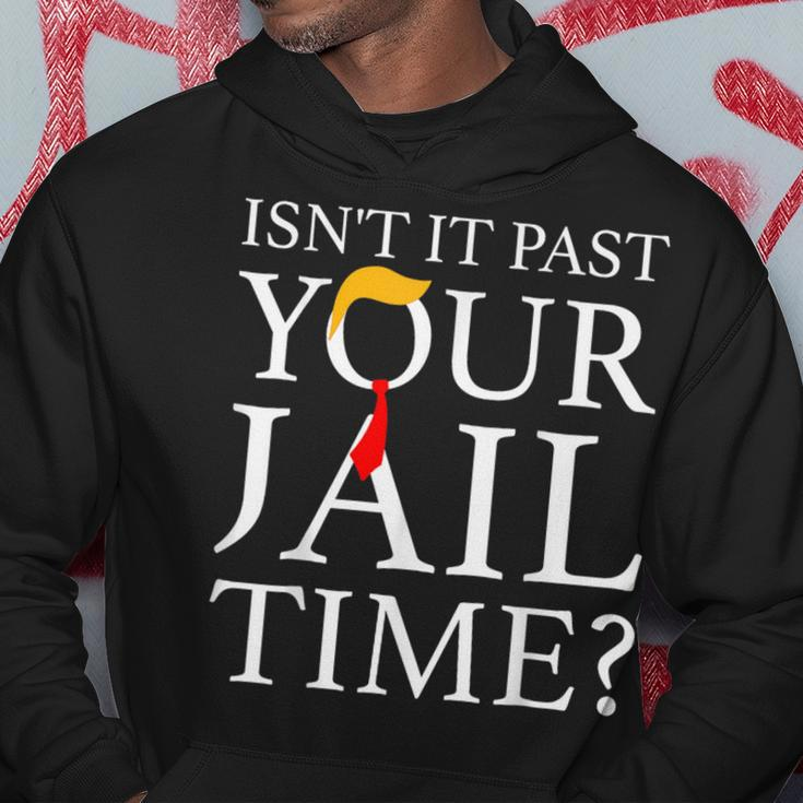 Isn't It Past Your Jail Time Retro Trump American Hoodie Unique Gifts