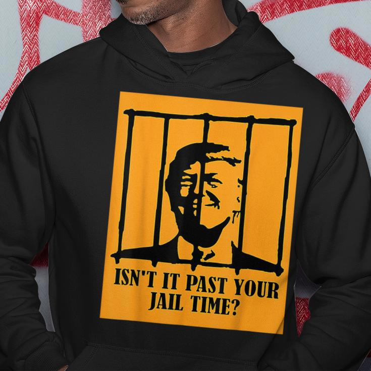 Isn't It Past Your Jail Time Us Trump Americans Hoodie Unique Gifts