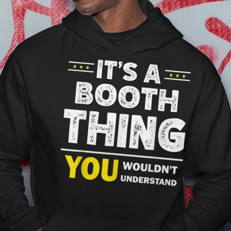 It's A Booth Thing You Wouldn't Understand Family Name Hoodie Funny Gifts