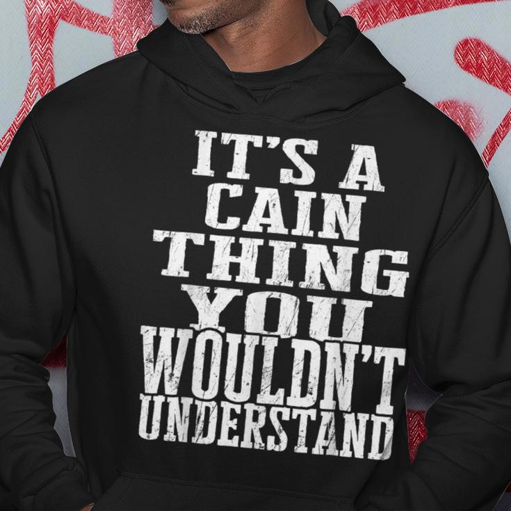 It's A Cain Thing Matching Family Reunion First Last Name Hoodie Funny Gifts