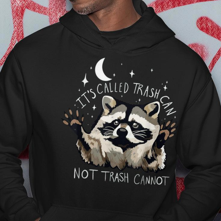 It's Called Trash Can Not Trash Cannot Raccoon Hoodie Unique Gifts