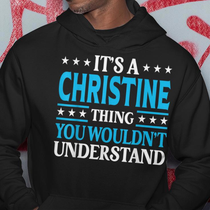 It's A Christine Thing Wouldn't Understand Name Christine Hoodie Unique Gifts