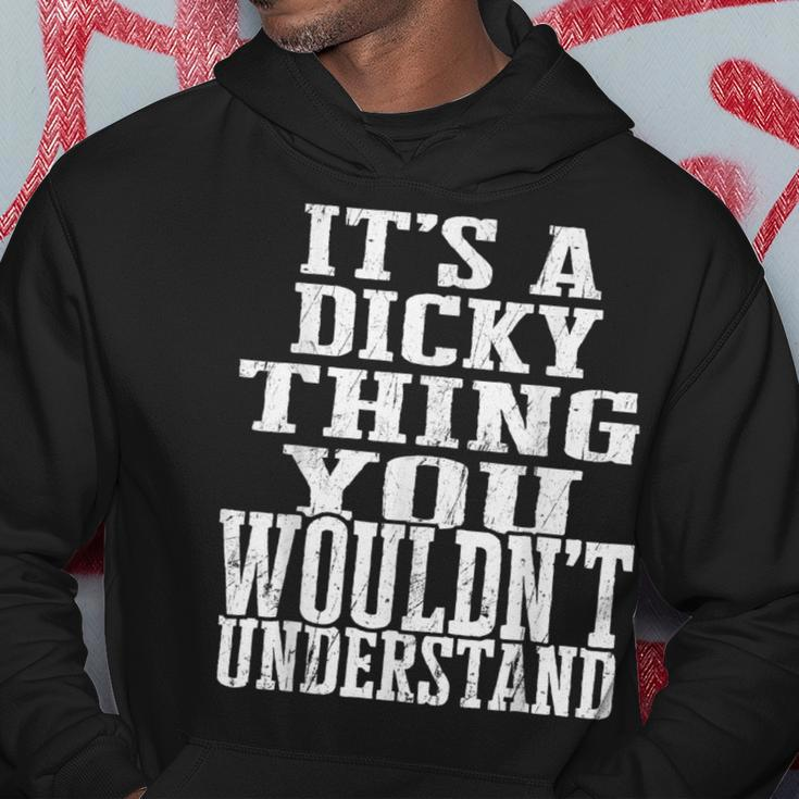 It's A Dicky Thing Matching Family Reunion First Last Name Hoodie Funny Gifts
