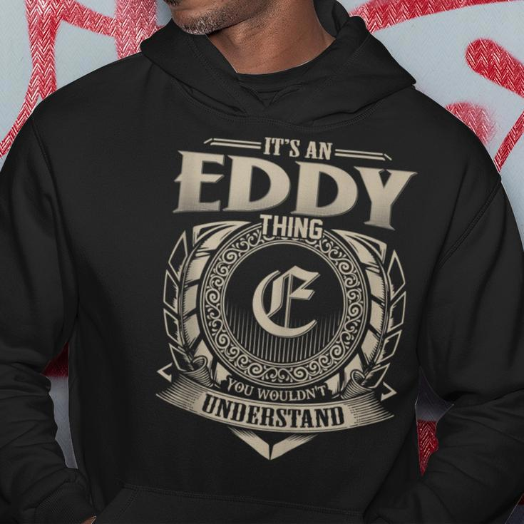 It's An Eddy Thing You Wouldn't Understand Name Vintage Hoodie Funny Gifts