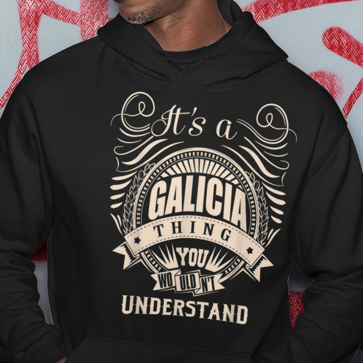 It's A Galicia Thing You Wouldn't Understand Hoodie Funny Gifts