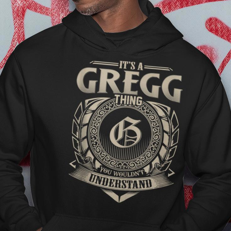 It's A Gregg Thing You Wouldn't Understand Name Vintage Hoodie Funny Gifts