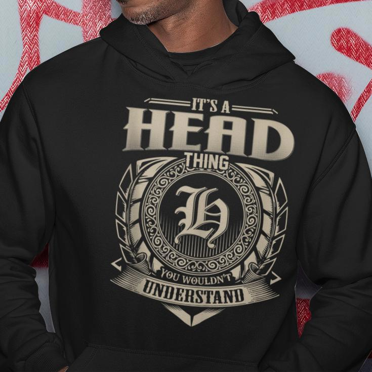 It's A Head Thing You Wouldn't Understand Name Vintage Hoodie Funny Gifts