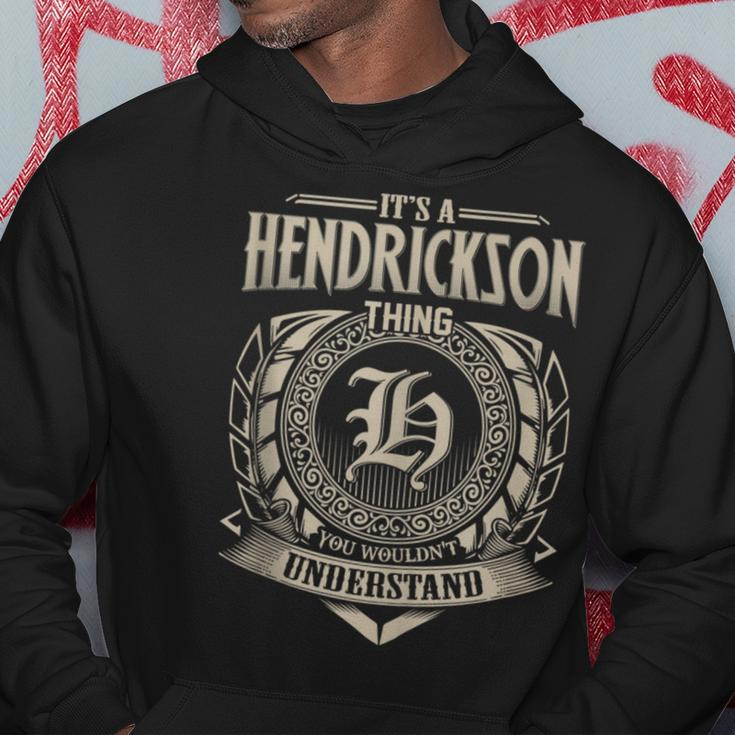 It's A Hendrickson Thing You Wouldnt Understand Name Vintage Hoodie Funny Gifts