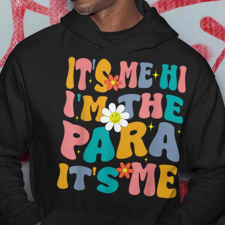 It's Me Hi I'm The Para Its Me Paraprofessional Paraeducator Hoodie Funny Gifts