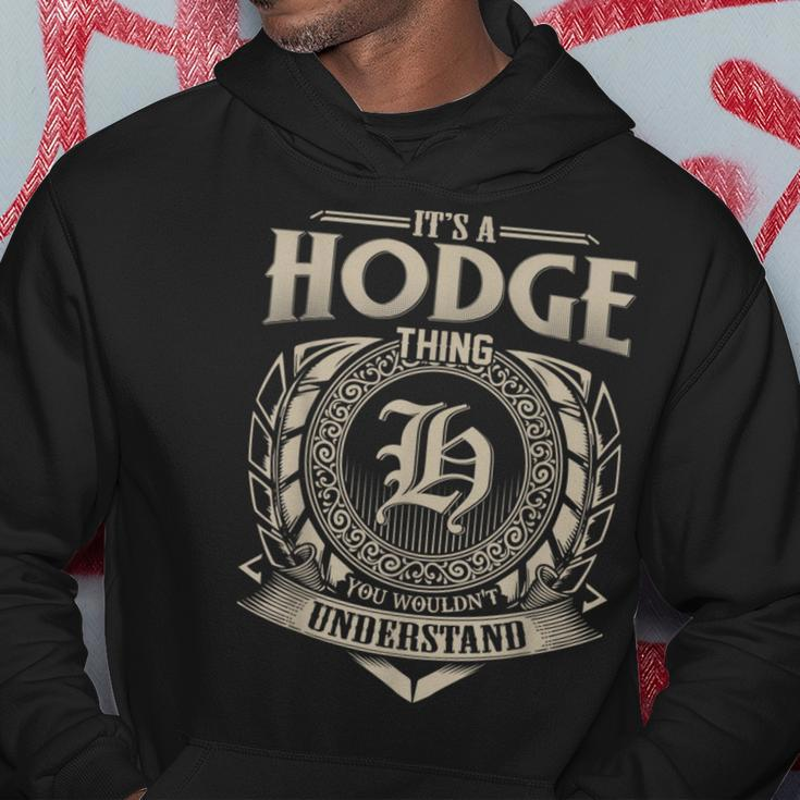 It's A Hodge Thing You Wouldn't Understand Name Vintage Hoodie Funny Gifts