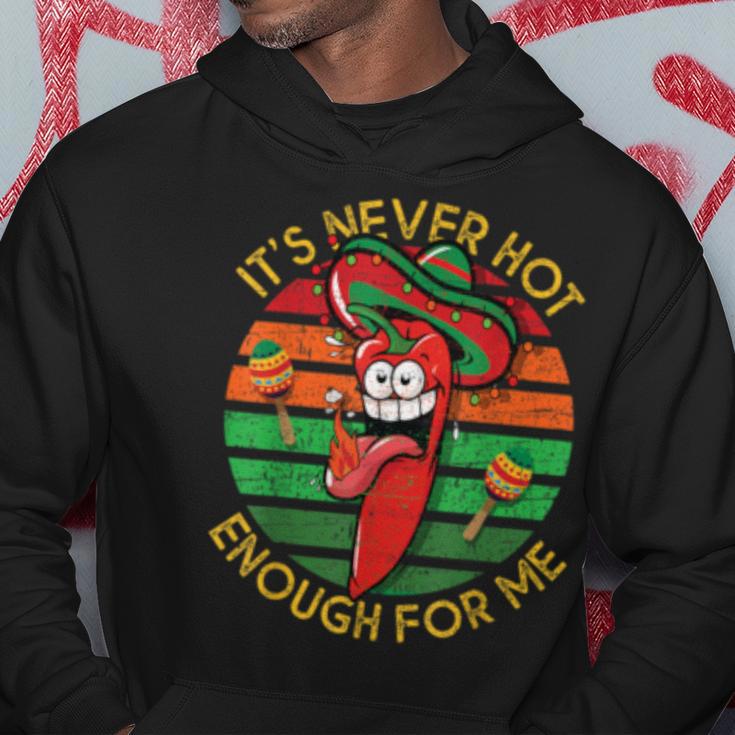 It's Never Hot Enough For Me Chili Peppers Hoodie Unique Gifts