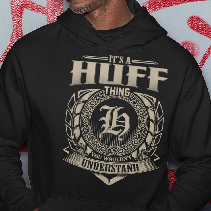 It's A Huff Thing You Wouldn't Understand Name Vintage Hoodie Funny Gifts