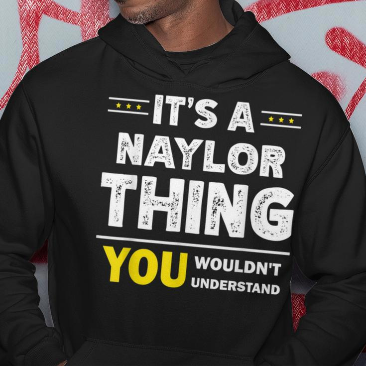 It's A Naylor Thing You Wouldn't Understand Family Name Hoodie Funny Gifts