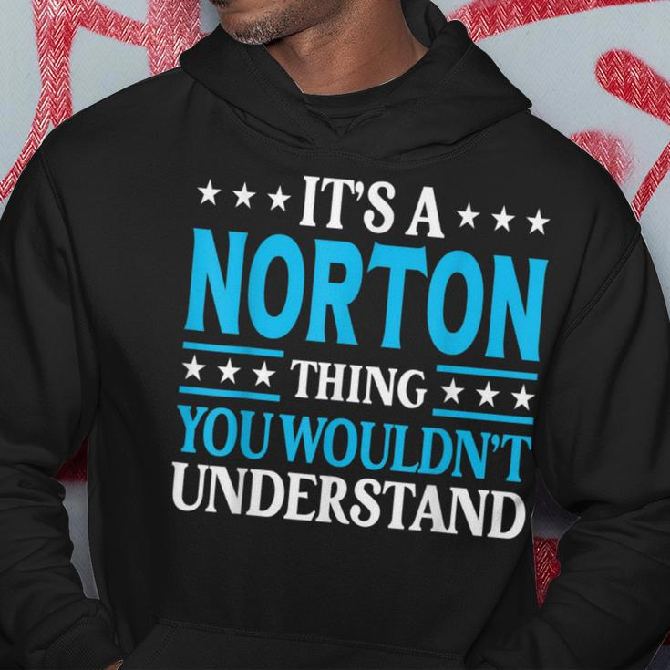 It's A Norton Thing Surname Family Last Name Norton Hoodie Funny Gifts