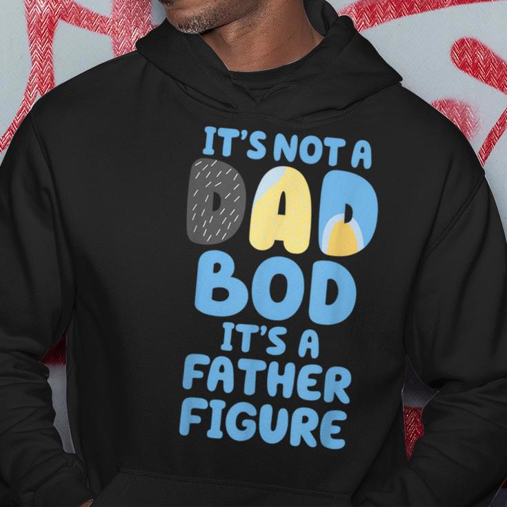 It's Not A Dad Bod It's A Father Figure Father's Day Hoodie Unique Gifts