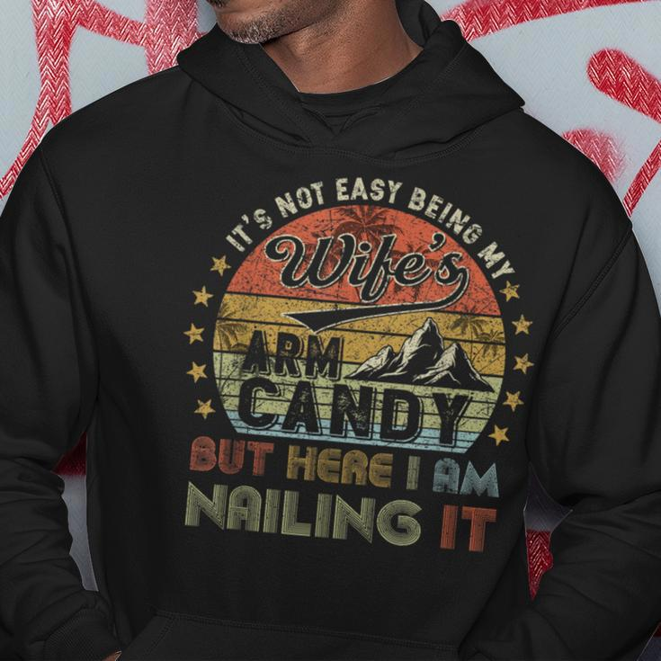 It's Not Easy Being My Wife's Arm Candy Vintage Hoodie Unique Gifts