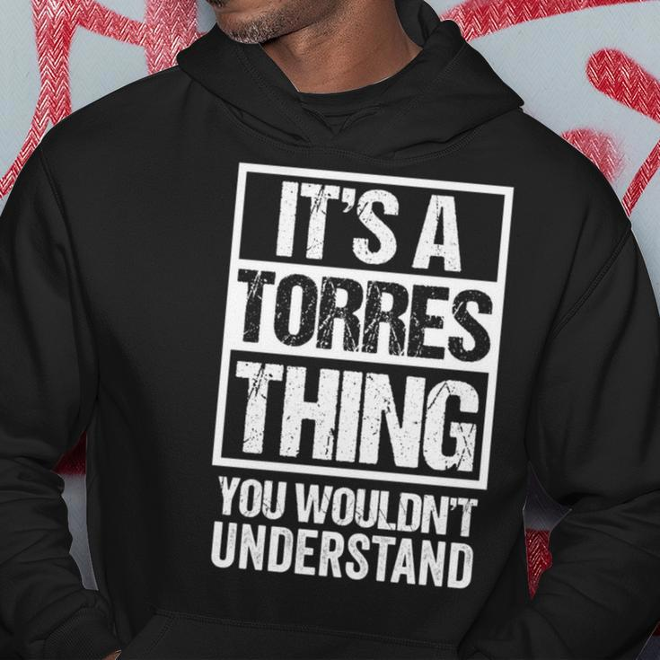 It's A Torres Thing You Wouldn't Understand Family Name Hoodie Funny Gifts