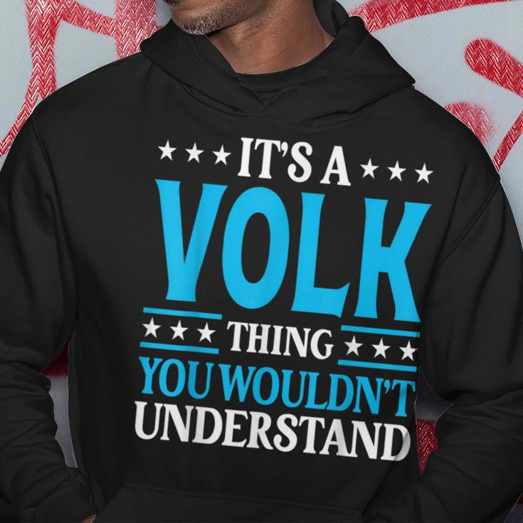 It's A Volk Thing Surname Family Last Name Volk Hoodie Funny Gifts