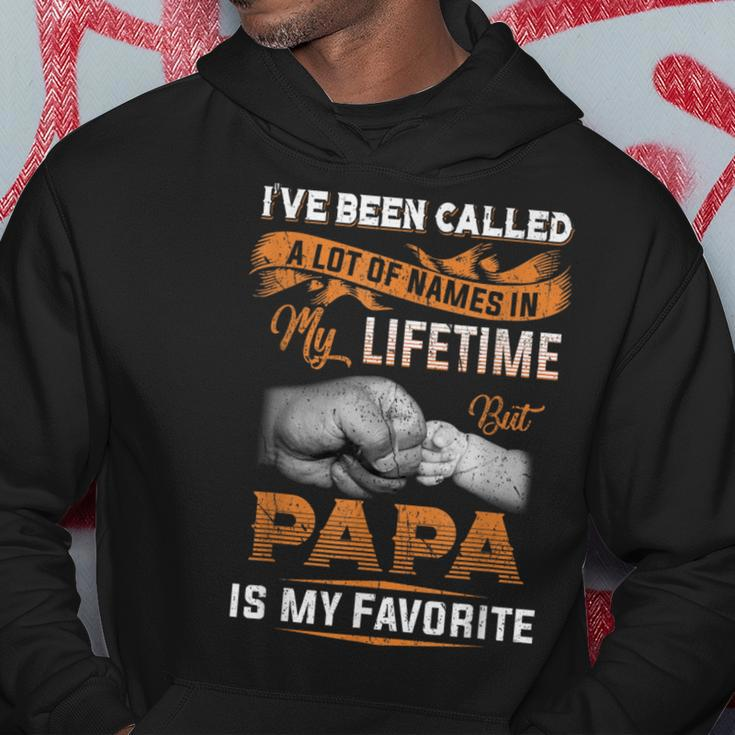 I've Been Called Alot Of Names But Papa Is My Favorite Hoodie Funny Gifts