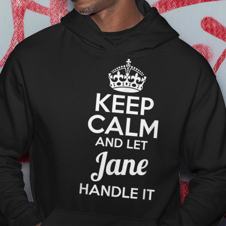 Jane Keep Calm And Let Jane Handle It Hoodie Unique Gifts