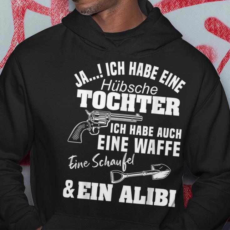 Jas Ich Habe Ein Pretty Tochter Ich Habe Auch Eine Weapon Ja I S Kapuzenpullover Lustige Geschenke