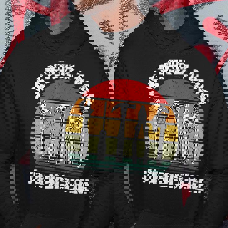 Je Peux Pas J'ai Bricolage Cadeau Pour Papy Papa Bricoleur Sweat à capuche Cadeaux drôles