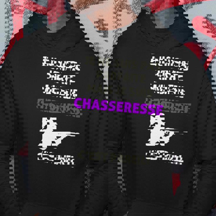 Je Suis Chasseresse T-Shirt Sweat à capuche Cadeaux drôles