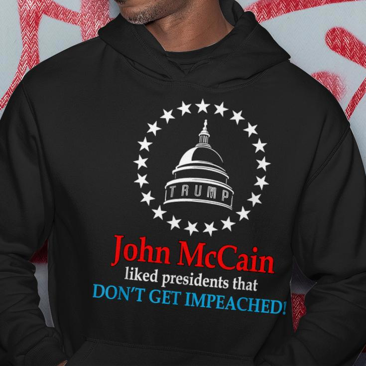 John Mccain Liked Presidents That Don't Get Impeached Hoodie Unique Gifts