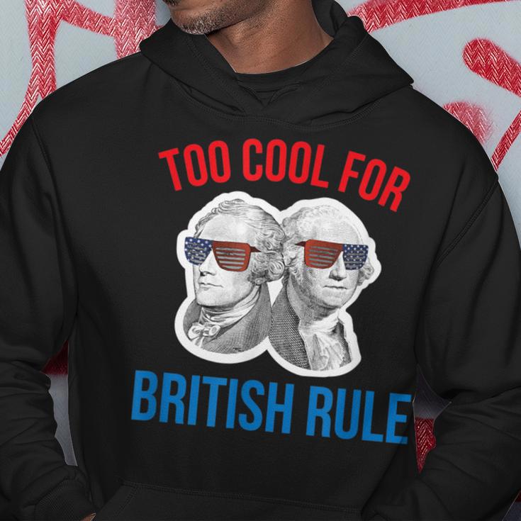 July 4Th Too Cool For British Rule Hamilton Washington Hoodie Unique Gifts