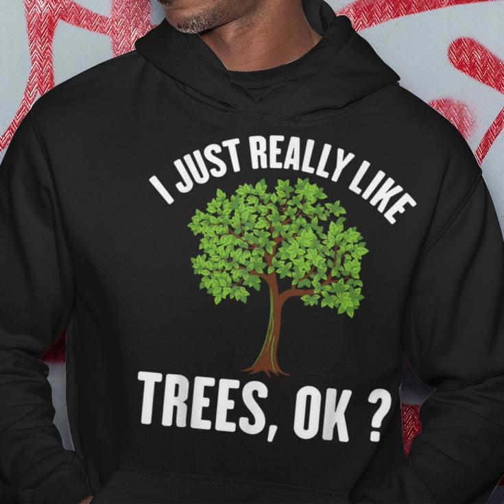 I Just Really Like Trees Ok Tree Hoodie Unique Gifts